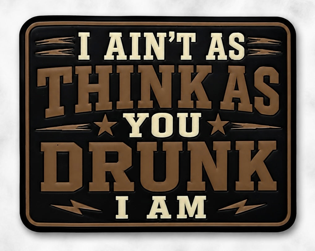 Drunk I Am