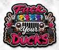 F Your Ducks