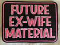 Future Ex Wife