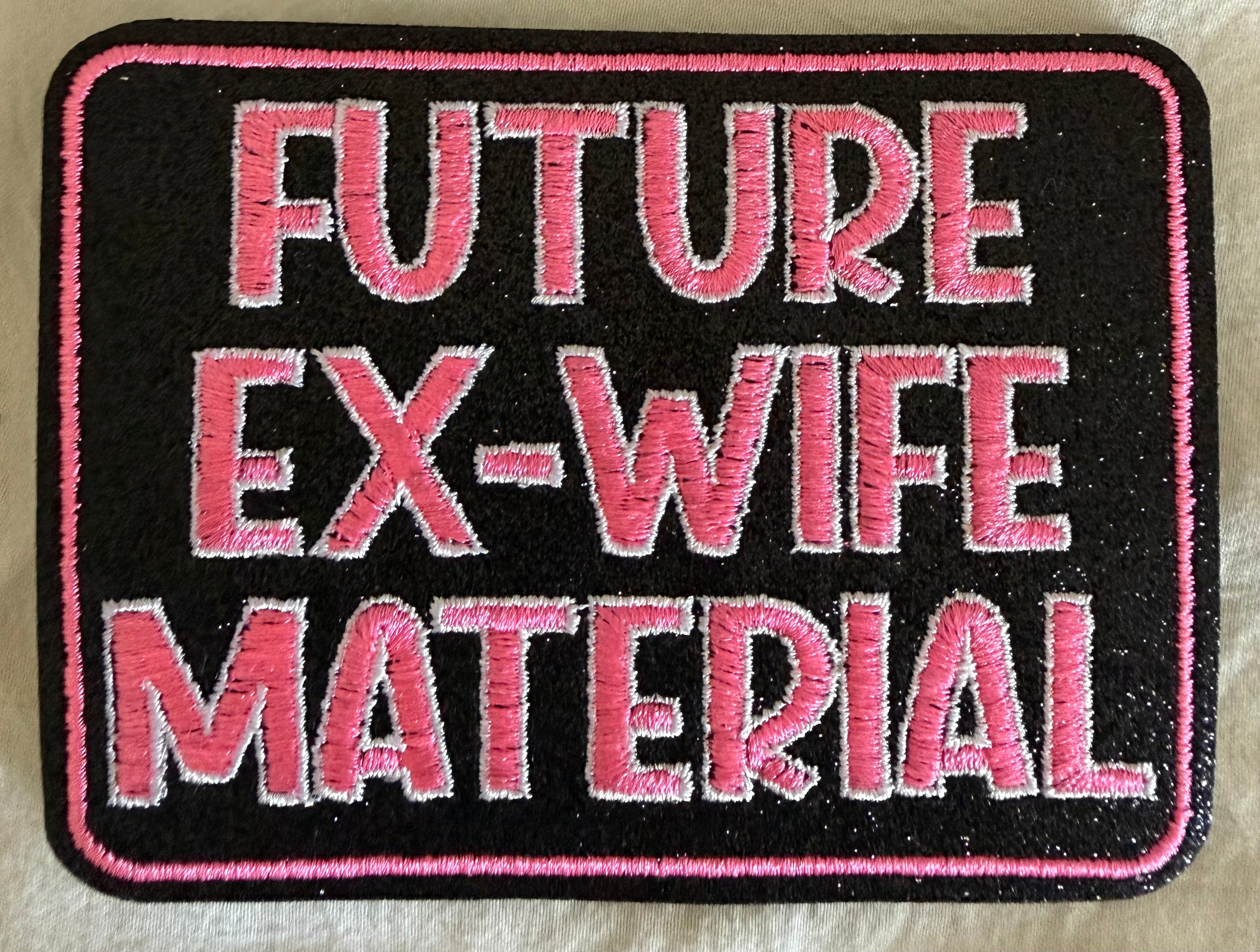 Future Ex Wife